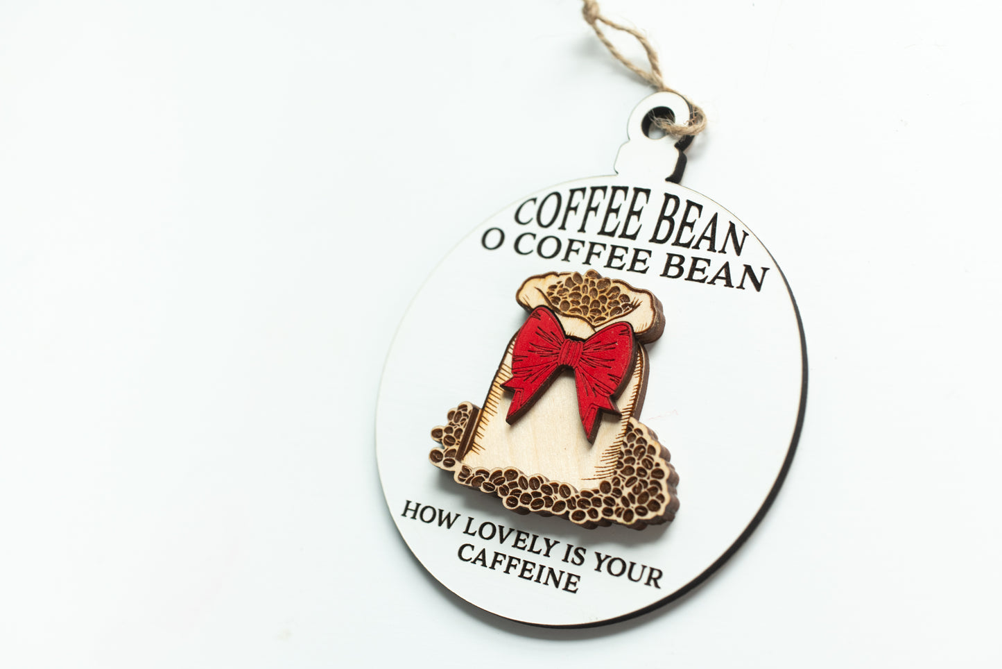 Coffee Bean, O Coffee Bean How Lovely is Your Caffeine Christmas Ornament