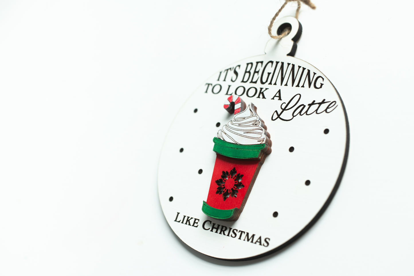 It's Beginning to Look a Latte Like Christmas Ornament