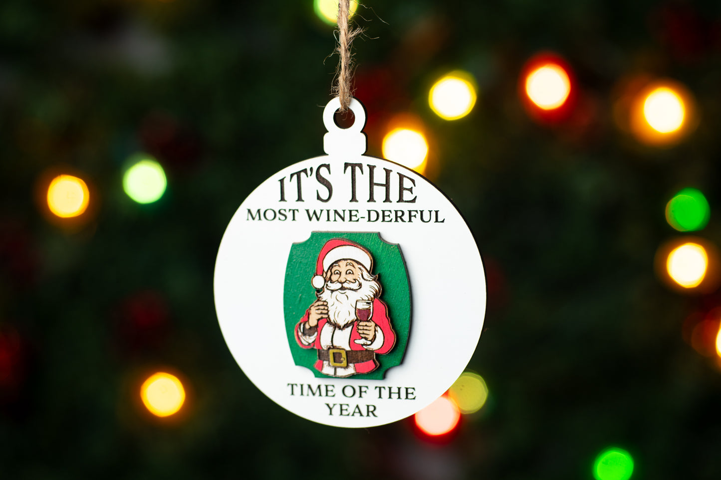 It's the Most Wine-Derful Time of the Year Christmas Ornament