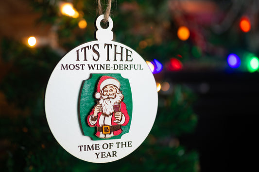 It's the Most Wine-Derful Time of the Year Christmas Ornament