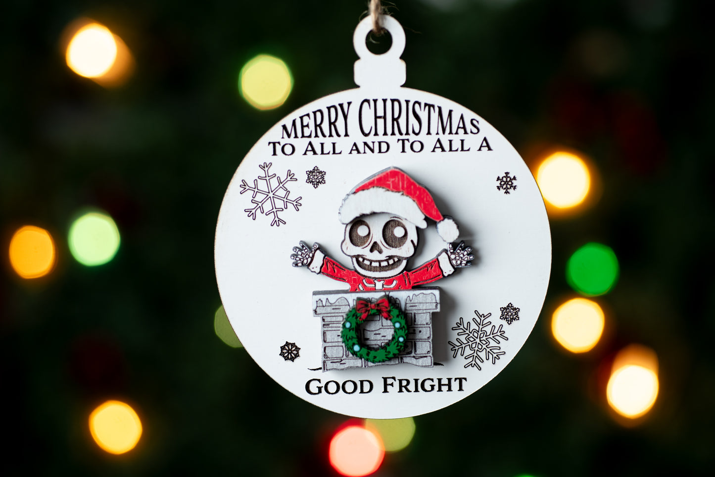 Merry Christmas to All and to All a Good Fright Christmas Ornament