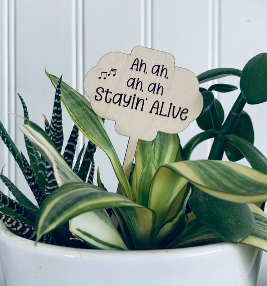 'Stayin' Alive' Plant Stake